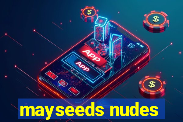 mayseeds nudes